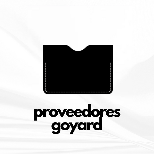 PROVEEDORES TARJETEROS GOYARD